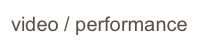 video / performance